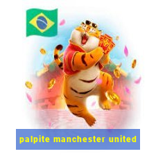 palpite manchester united